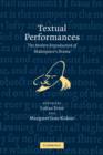 Textual Performances : The Modern Reproduction of Shakespeare's Drama - Book