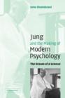 Jung and the Making of Modern Psychology : The Dream of a Science - Book