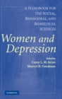 Women and Depression : A Handbook for the Social, Behavioral, and Biomedical Sciences - Book