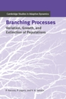 Branching Processes : Variation, Growth, and Extinction of Populations - Book