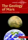 The Geology of Mars : Evidence from Earth-Based Analogs - Book