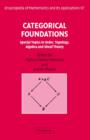 Categorical Foundations : Special Topics in Order, Topology, Algebra, and Sheaf Theory - Book