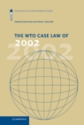 The WTO Case Law of 2002 : The American Law Institute Reporters' Studies - Book