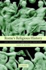 Rome's Religious History : Livy, Tacitus and Ammianus on their Gods - Book