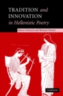 Tradition and Innovation in Hellenistic Poetry - Book