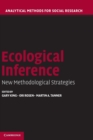Ecological Inference : New Methodological Strategies - Book
