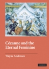 Cezanne and The Eternal Feminine - Book