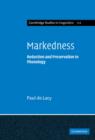 Markedness : Reduction and Preservation in Phonology - Book