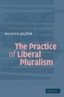 The Practice of Liberal Pluralism - Book
