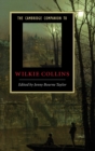 The Cambridge Companion to Wilkie Collins - Book