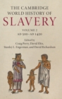 The Cambridge World History of Slavery: Volume 2, AD 500–AD 1420 - Book