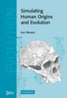 Simulating Human Origins and Evolution - Book