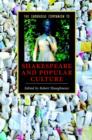 The Cambridge Companion to Shakespeare and Popular Culture - Book
