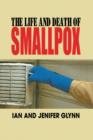 The Life and Death of Smallpox - Book
