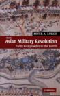 The Asian Military Revolution : From Gunpowder to the Bomb - Book