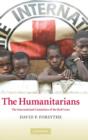 The Humanitarians : The International Committee of the Red Cross - Book