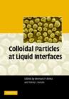 Colloidal Particles at Liquid Interfaces - Book