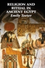 Religion and Ritual in Ancient Egypt - Book