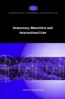Democracy, Minorities and International Law - Book