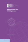 A Handbook on the GATS Agreement : A WTO Secretariat Publication - Book