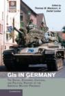 GIs in Germany : The Social, Economic, Cultural, and Political History of the American Military Presence - Book