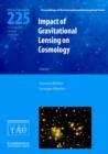 Impact of Gravitational Lensing on Cosmology (IAU S225) - Book
