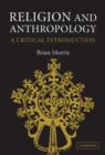 Religion and Anthropology : A Critical Introduction - Book