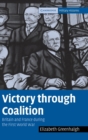 Victory through Coalition : Britain and France during the First World War - Book