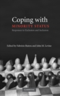 Coping with Minority Status : Responses to Exclusion and Inclusion - Book