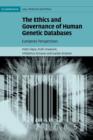 The Ethics and Governance of Human Genetic Databases : European Perspectives - Book
