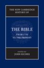 The New Cambridge History of the Bible: Volume 4, From 1750 to the Present - Book