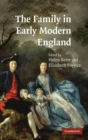 The Family in Early Modern England - Book