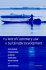 The Role of Customary Law in Sustainable Development - Book