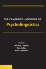 The Cambridge Handbook of Psycholinguistics - Book
