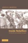 Inside Rebellion : The Politics of Insurgent Violence - Book