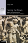 Facing the Gods : Epiphany and Representation in Graeco-Roman Art, Literature and Religion - Book