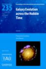 Galaxy Evolution across the Hubble Time (IAU S235) - Book