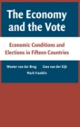 The Economy and the Vote : Economic Conditions and Elections in Fifteen Countries - Book
