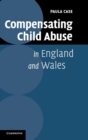 Compensating Child Abuse in England and Wales - Book