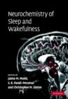 Neurochemistry of Sleep and Wakefulness - Book