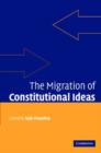 The Migration of Constitutional Ideas - Book