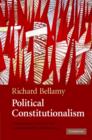 Political Constitutionalism : A Republican Defence of the Constitutionality of Democracy - Book
