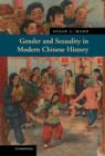 Gender and Sexuality in Modern Chinese History - Book