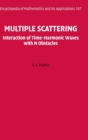 Multiple Scattering : Interaction of Time-Harmonic Waves with N Obstacles - Book