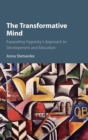 The Transformative Mind : Expanding Vygotsky's Approach to Development and Education - Book