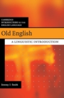 Old English : A Linguistic Introduction - Book