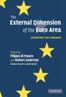 The External Dimension of the Euro Area : Assessing the Linkages - Book