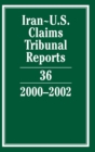 Iran-U.S. Claims Tribunal Reports: Volume 36, 2000-2002 - Book
