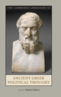 The Cambridge Companion to Ancient Greek Political Thought - Book