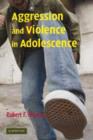 Aggression and Violence in Adolescence - Book